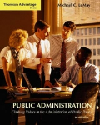 Libro Cengage Advantage Books: Public Administration Michael C. LeMay