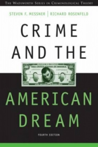 Carte Crime and the American Dream Richard Rosenfeld