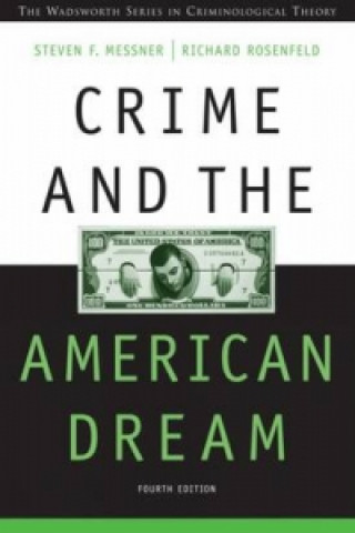 Kniha Crime and the American Dream Richard Rosenfeld