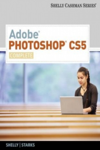 Kniha Adobe Photoshop CS5 Gary B. Shelly