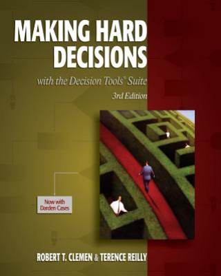 Книга Making Hard Decisions with DecisionTools Robert T. Clemen