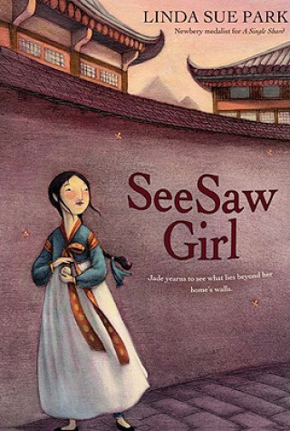 Könyv Seesaw Girl Linda Sue Park