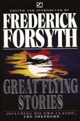 Книга Great Flying Stories Frederick Forsyth