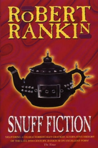 Kniha Snuff Fiction Robert Rankin
