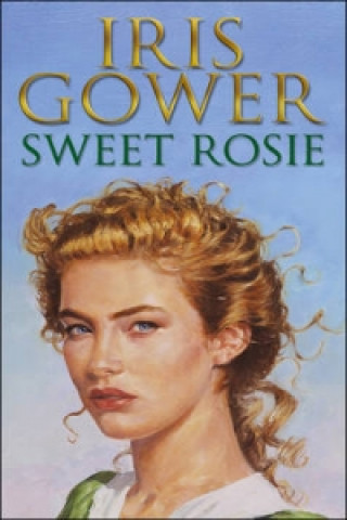 Kniha Sweet Rosie Iris Gower
