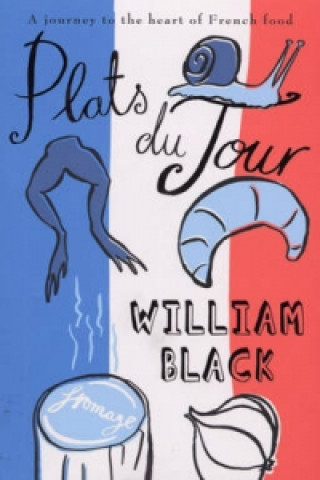 Kniha Plats du Jour William Black