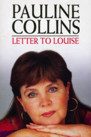 Kniha Letter To Louise Pauline Collins