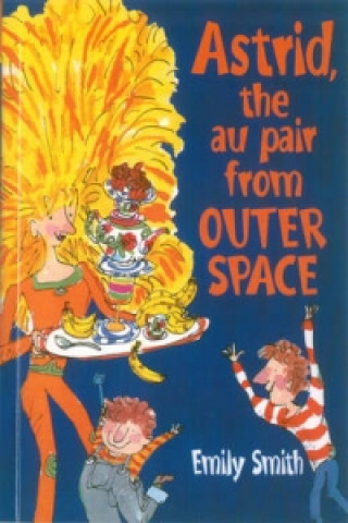 Livre Astrid, The Au-Pair From Outer Space Emily Smith