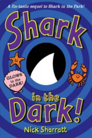 Kniha Shark in the Dark Nick Sharratt