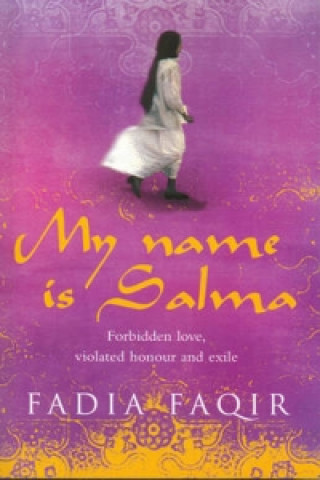 Könyv My Name Is Salma Fadia Faqir