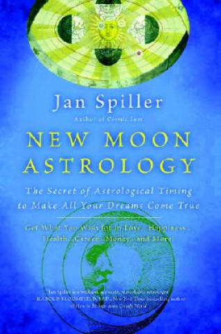 Könyv New Moon Astrology Jan Spiller