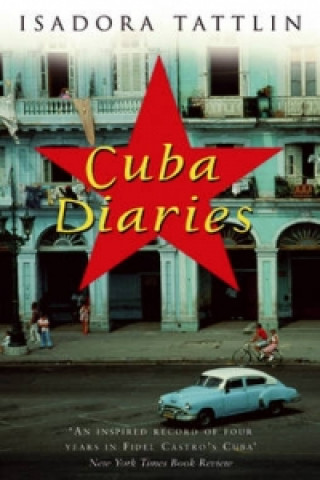 Buch Cuba Diaries Isadora Tattlin