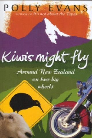 Knjiga Kiwis Might Fly Polly Evans