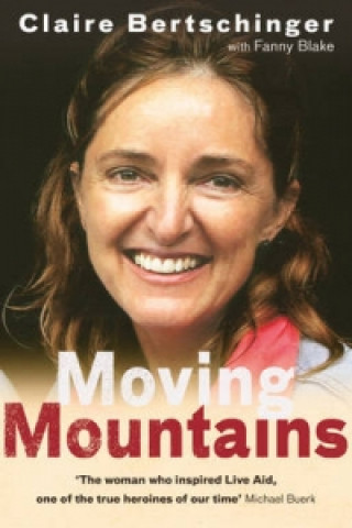 Könyv Moving Mountains Claire Bertschinger