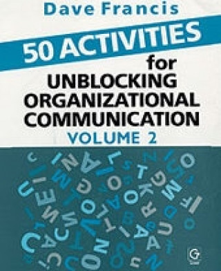 Book 50 Activities for Unblocking Organizational Communication Dave Francis