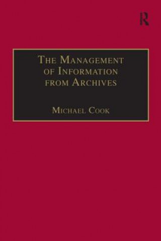 Kniha Management of Information from Archives Michael Cook