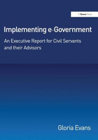 Книга Implementing e-Government Gloria Evans