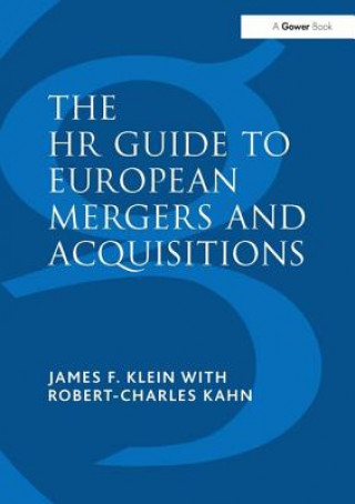 Könyv HR Guide to European Mergers and Acquisitions James P. Klein