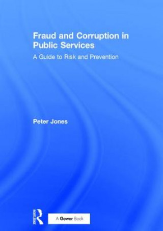 Βιβλίο Fraud and Corruption in Public Services Peter Jones