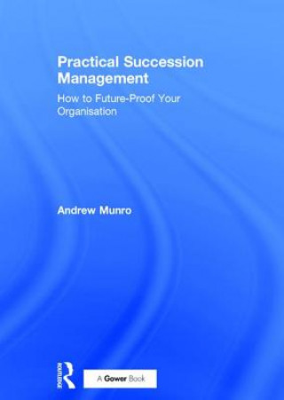 Książka Practical Succession Management Andrew Munro