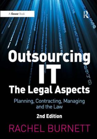 Kniha Outsourcing IT - The Legal Aspects Rachel Burnett