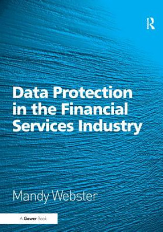 Carte Data Protection in the Financial Services Industry Mandy Webster