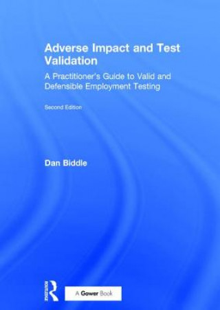 Könyv Adverse Impact and Test Validation Dan Biddle