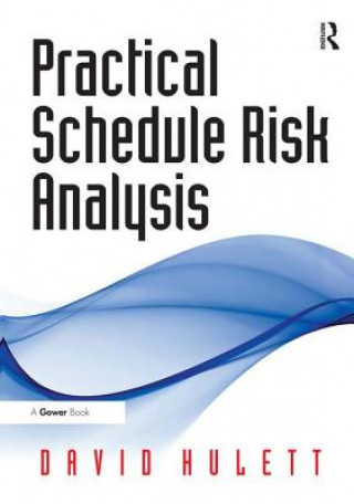 Knjiga Practical Schedule Risk Analysis David Hulett