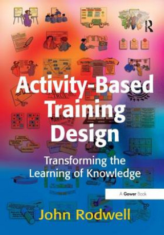 Kniha Activity-Based Training Design John Rodwell