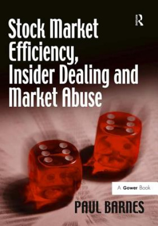 Carte Stock Market Efficiency, Insider Dealing and Market Abuse Paul Barnes