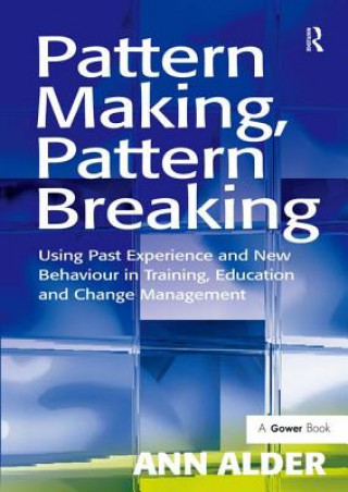 Könyv Pattern Making, Pattern Breaking Ann Alder