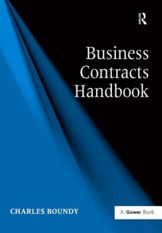 Kniha Business Contracts Handbook Charles Boundy