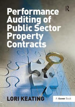 Książka Performance Auditing of Public Sector Property Contracts Lori Keating