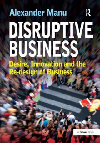 Kniha Disruptive Business Alexander Manu
