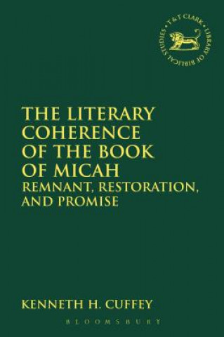 Książka Literary Coherence of the Book of Micah Kenneth H Cuffey