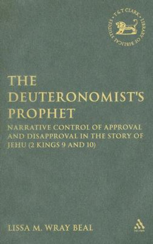 Książka Deuteronomist's Prophet Lissa M. Wray Beal