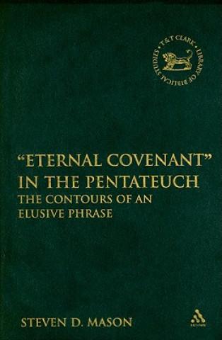 Kniha Eternal Covenant" in the Pentateuc Steven Mason