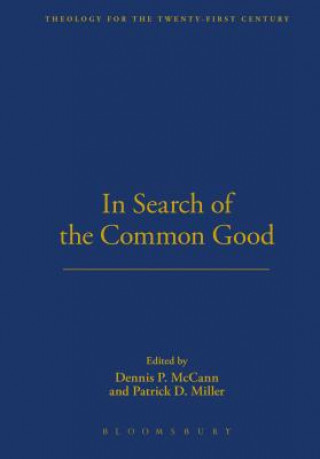 Kniha In Search of the Common Good Patrick D. Miller