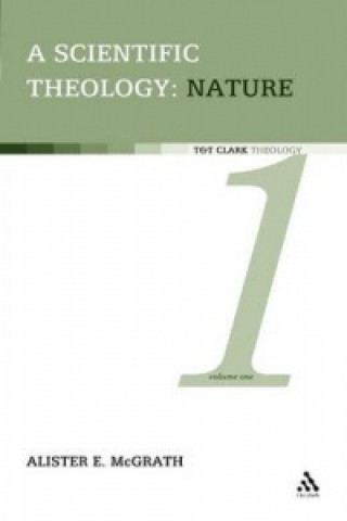 Kniha Scientific Theology: Nature Alister E McGrath