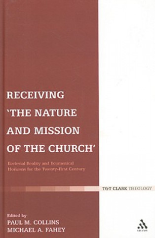 Könyv Receiving 'The Nature and Mission of the Church' Paul M. Collins