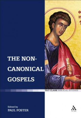 Carte Non-Canonical Gospels Paul Foster