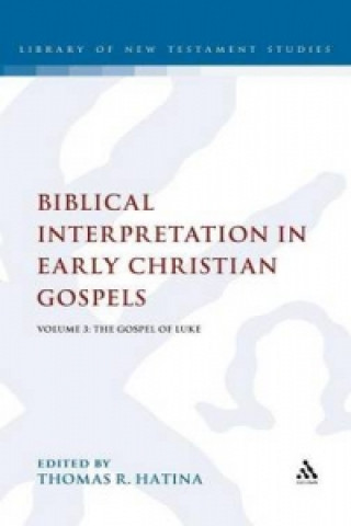 Livre Biblical Interpretation in Early Christian Gospels Thomas Hatina