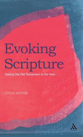 Kniha Evoking Scripture Steve Moyise