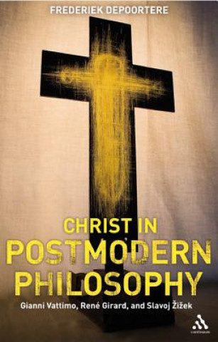 Kniha Christ in Postmodern Philosophy Frederiek Depoortere