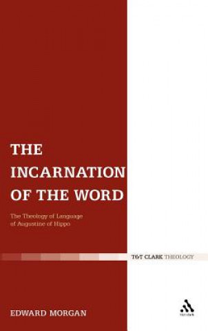 Kniha Incarnation of the Word Edward Morgan