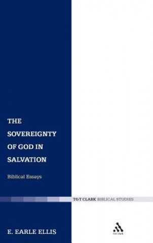 Könyv Sovereignty of God in Salvation E.Earle Ellis