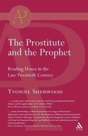 Książka Prostitute and the Prophet Yvonne M. Sherwood