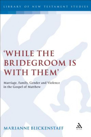 Книга While the Bridegroom is with them' Marianne Blickenstaff