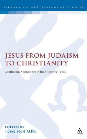 Kniha Jesus from Judaism to Christianity Tom Holmen