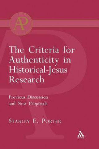 Buch Criteria for Authenticity in Historical-Jesus Research Stanley E. Porter